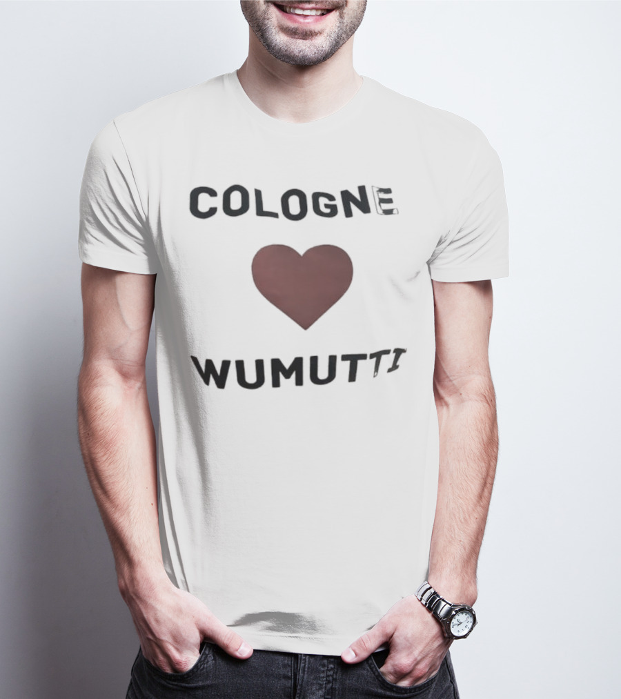 Cologne Heart Wumutti Phrase German T-Shirt