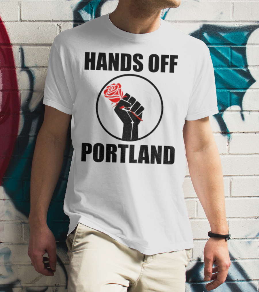 Hands Off Portland Rose Fist Symbol T-Shirt