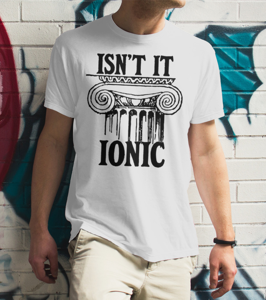 ISN'T IT IONIC Ancient Greek Column T-Shirt