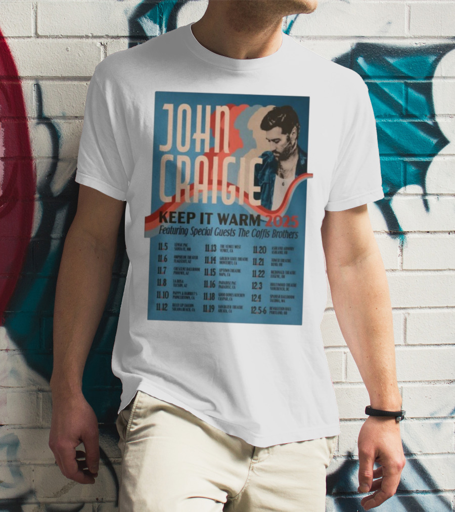 John Craigie Keep It Warm 2025 Tour Featuring The Coffis Brothers Dates And Venues T-Shirt