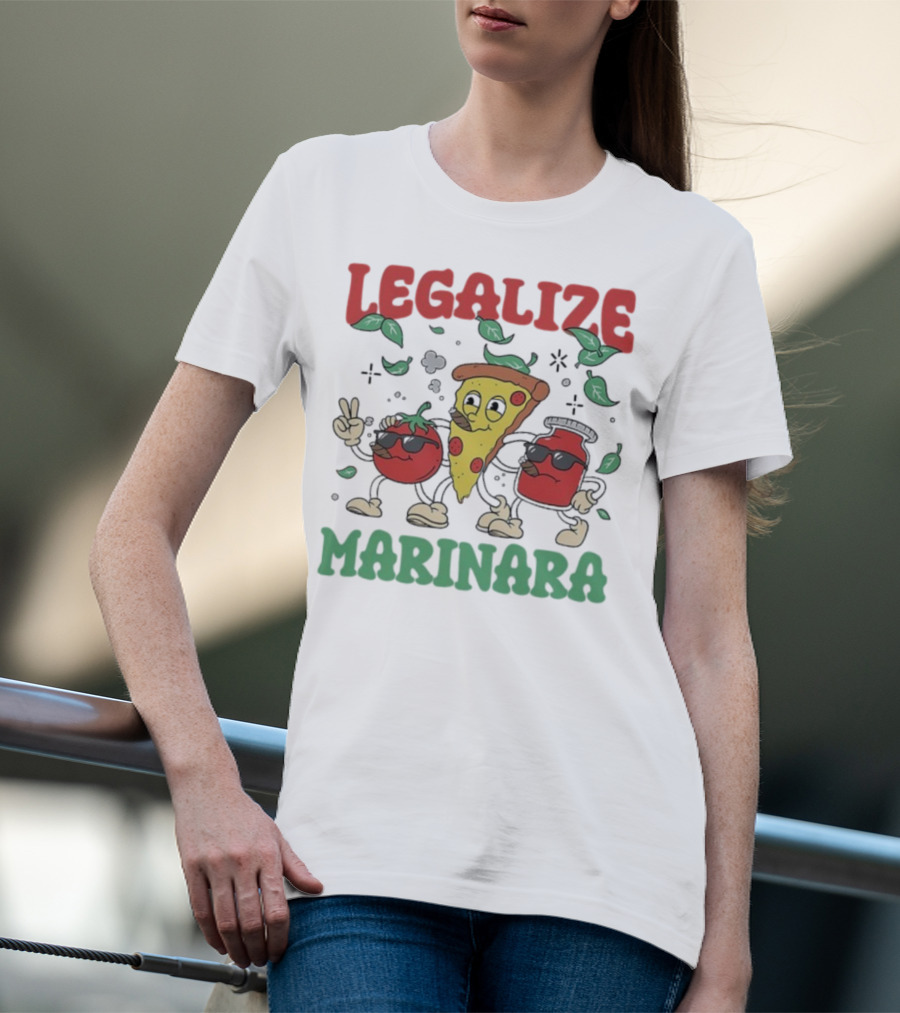Legalize Marinara Pizza Slice And Cool Tomatoes T-Shirt