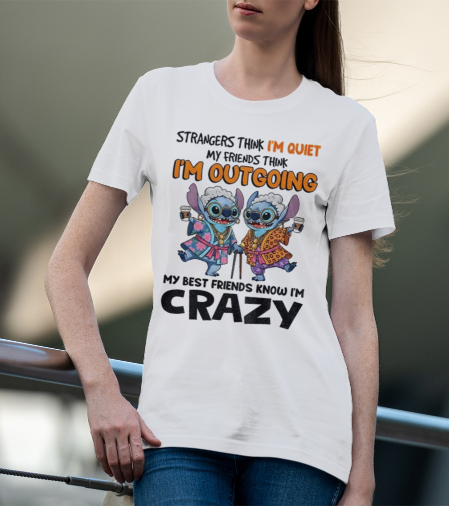 I'm Quiet I'm Outgoing My Best Friends Know I'm Crazy Stitch Coffee T-Shirt