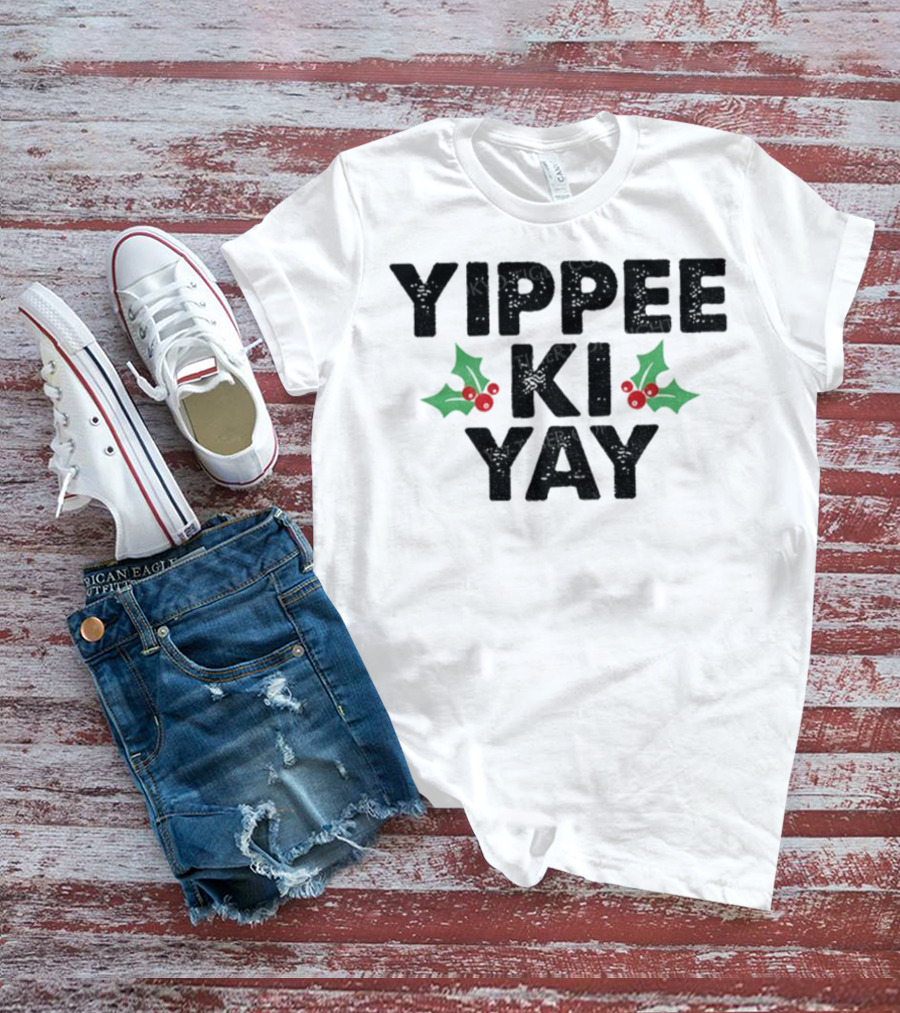 Yippee Ki Yay Merry Christmas Holly Theme T-Shirt