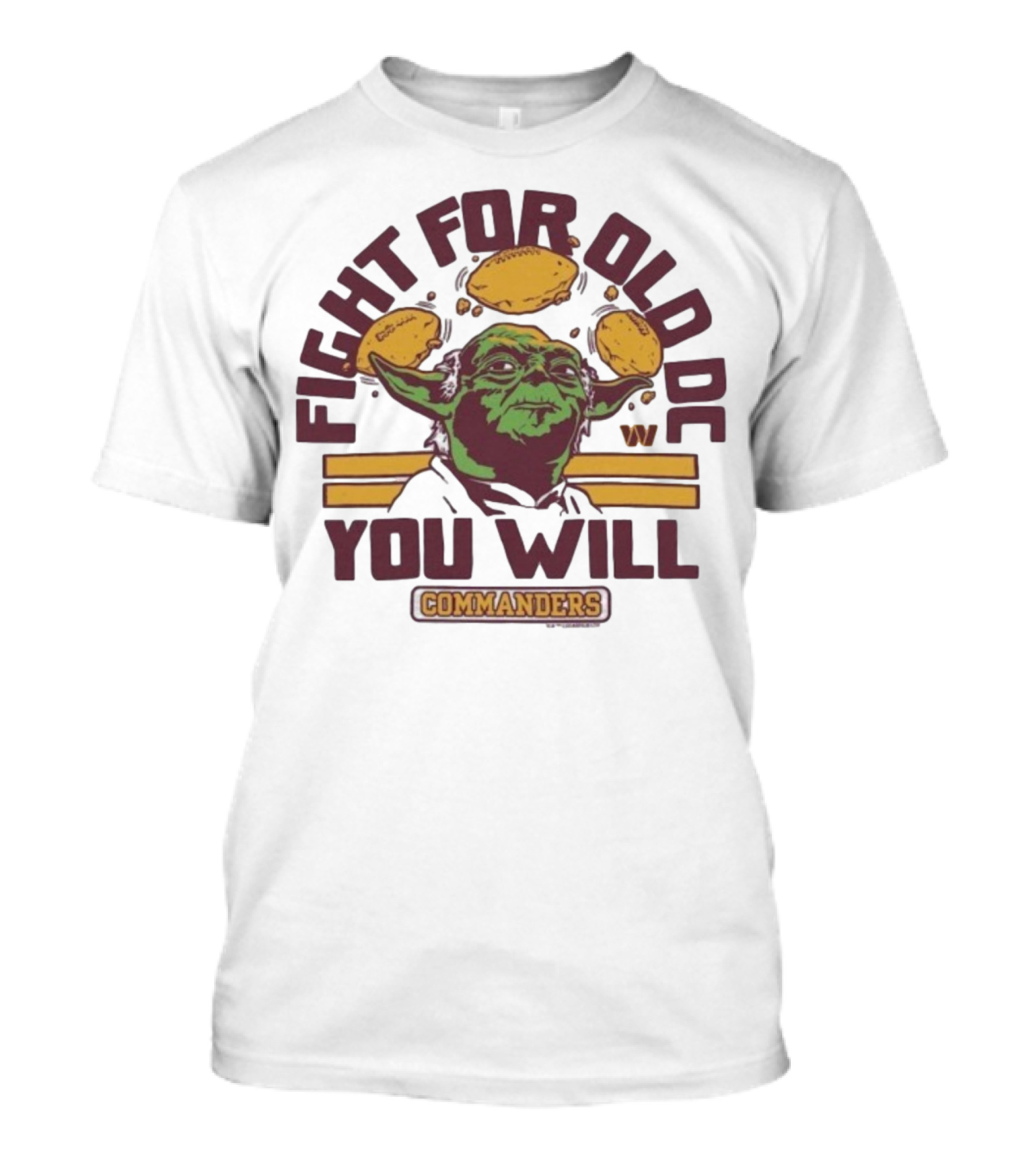 Fight For Old DC You Will Commanders Yoda Star Wars NFL Collaboration T-Shirt
