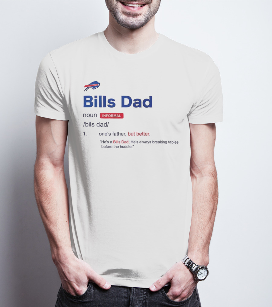 Buffalo Bills Dad Definition Noun Father's Humor Fan Quote T-Shirt