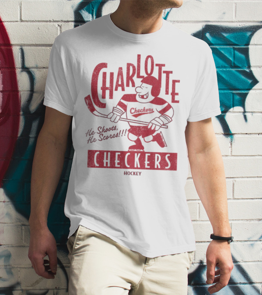 Charlotte Checkers He Shoots He Scores Hockey T-Shirt