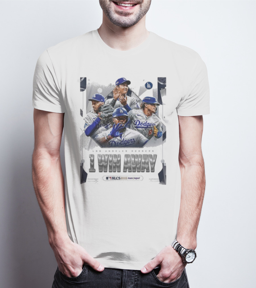 Los Angeles Dodgers 1 Win Away From NLCS MLB 2025 Victory T-Shirt