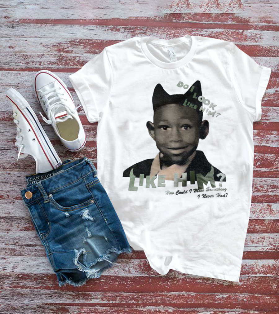 Tyler The Creator Do I Look Like Him How Could I Miss Something I Never Had T-Shirt