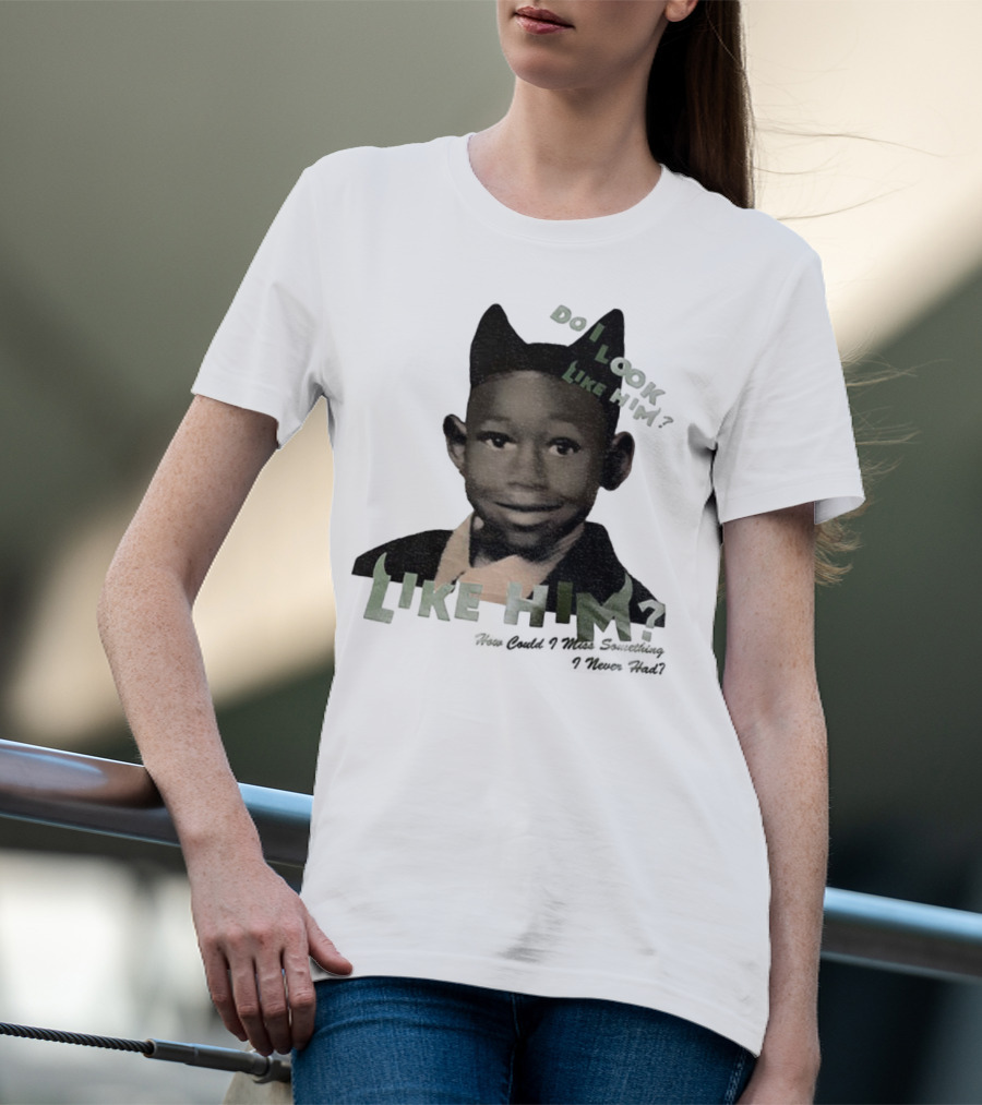 Tyler The Creator Do I Look Like Him How Could I Miss Something I Never Had T-Shirt