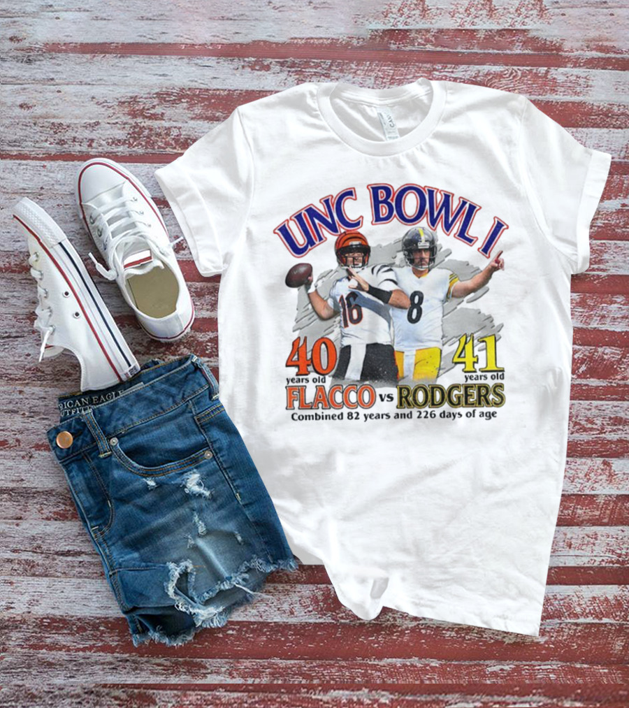 UNC Bowl I Joe Flacco 40 Vs Aaron Rodgers 41 Combined 82 Years And 226 Days Of Age T-Shirt