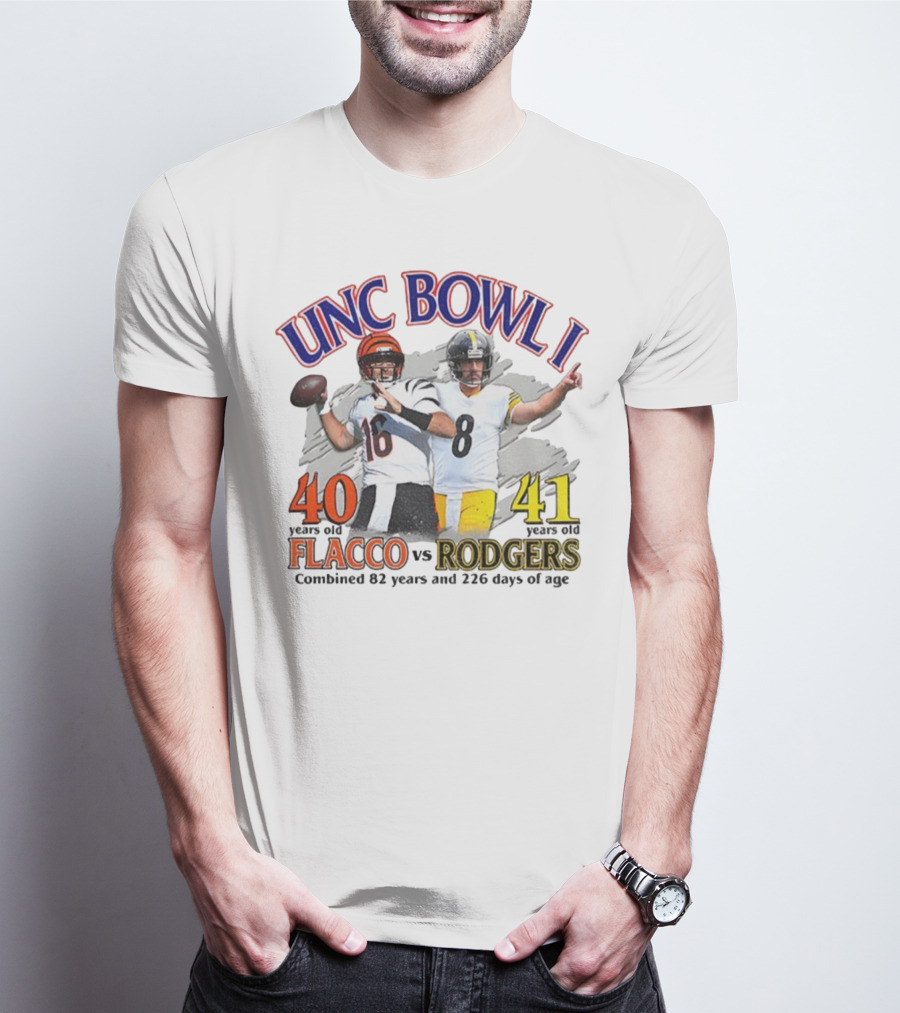 UNC Bowl I Joe Flacco 40 Vs Aaron Rodgers 41 Combined 82 Years And 226 Days Of Age T-Shirt
