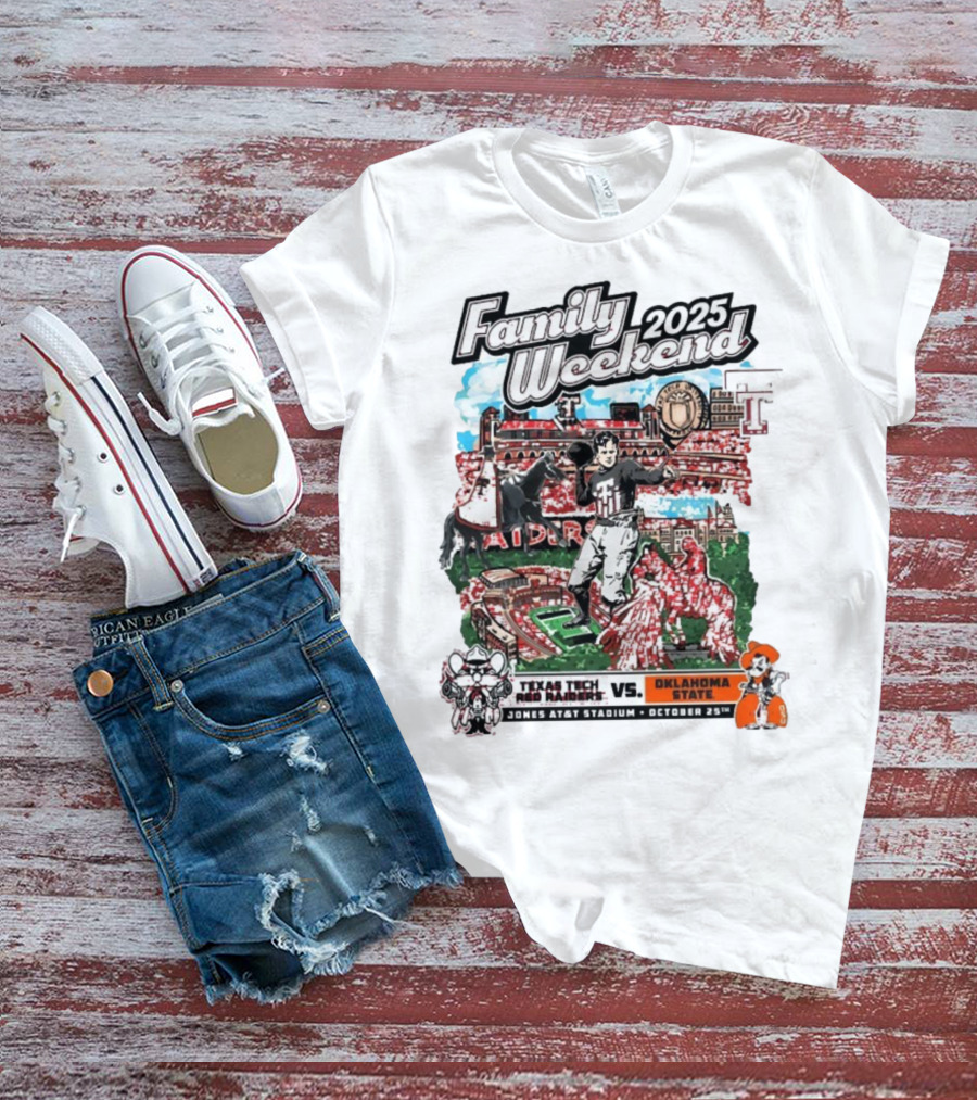 Texas Tech Red Raiders Vs. Oklahoma State Cowboys Family Weekend 2025 Jones AT&T Stadium October 25 T-Shirt