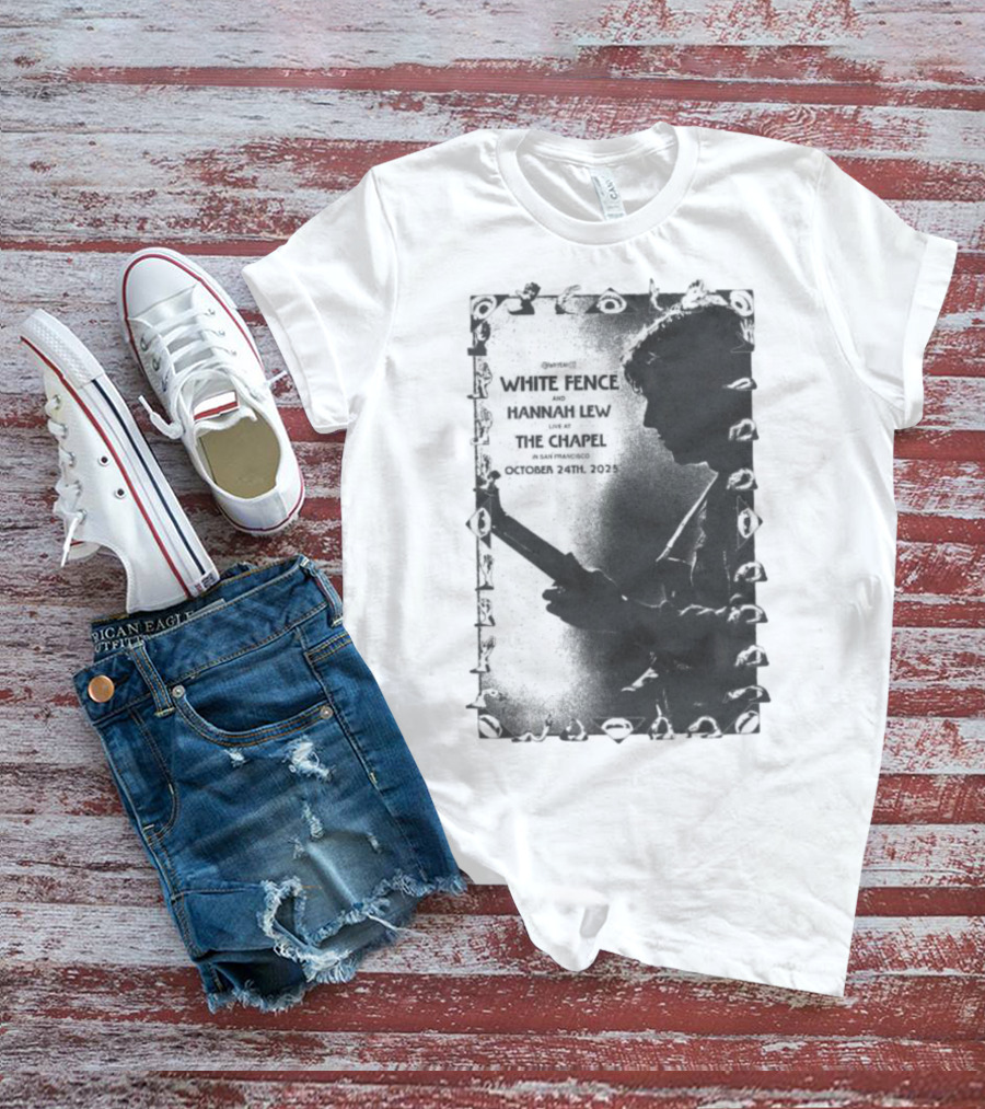 White Fence And Hannah Lew Live At The Chapel San Francisco October 24th 2025 T-Shirt
