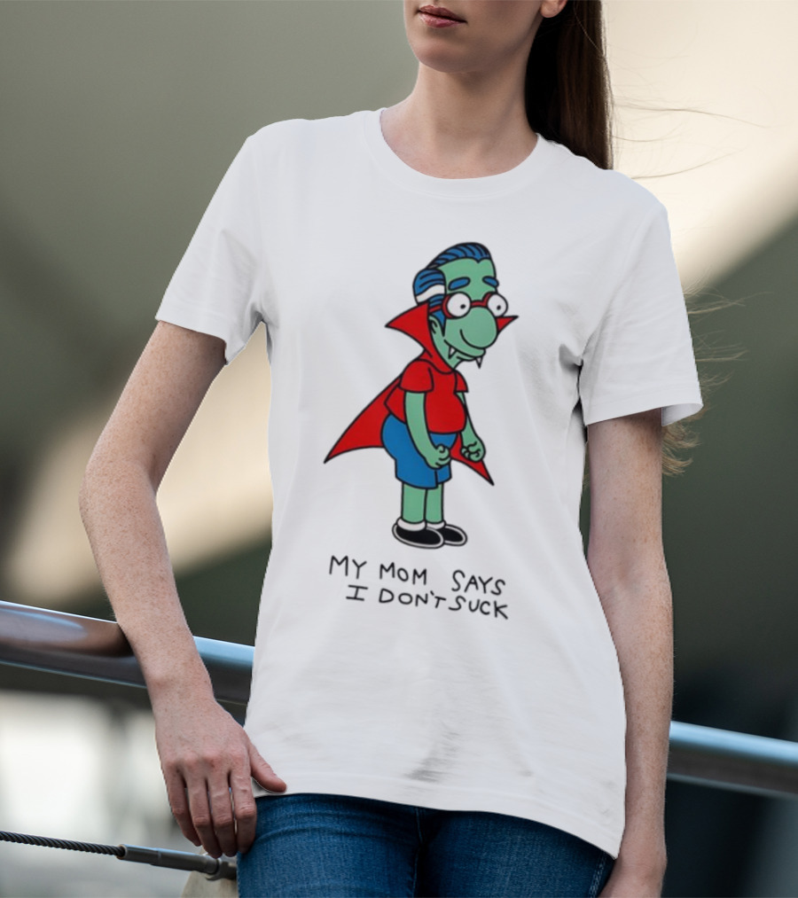 Milhouse Van Houten My Mom Says I Don't Suck Vampire Costume T-Shirt