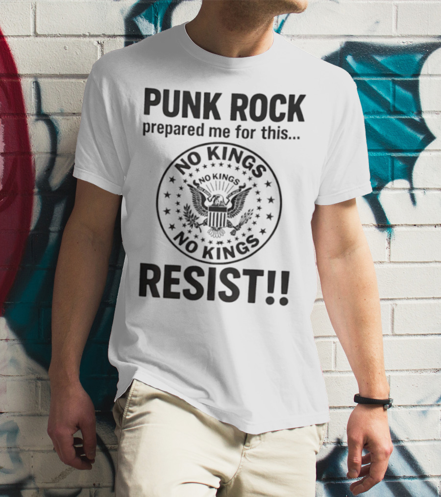 Punk Rock Prepared Me For This No Kings Resist American Eagle Emblem T-Shirt