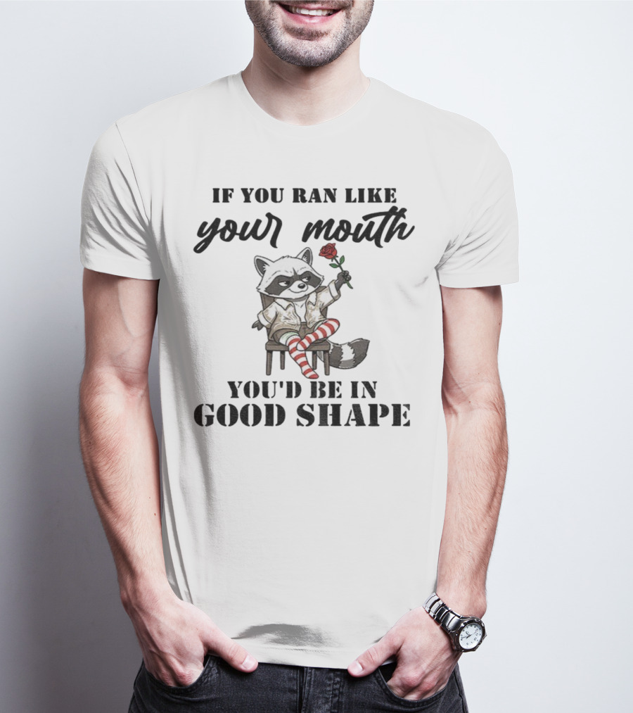 Raccoon If You Ran Like Your Mouth You'd Be In Good Shape Rose Chair Striped Socks T-Shirt