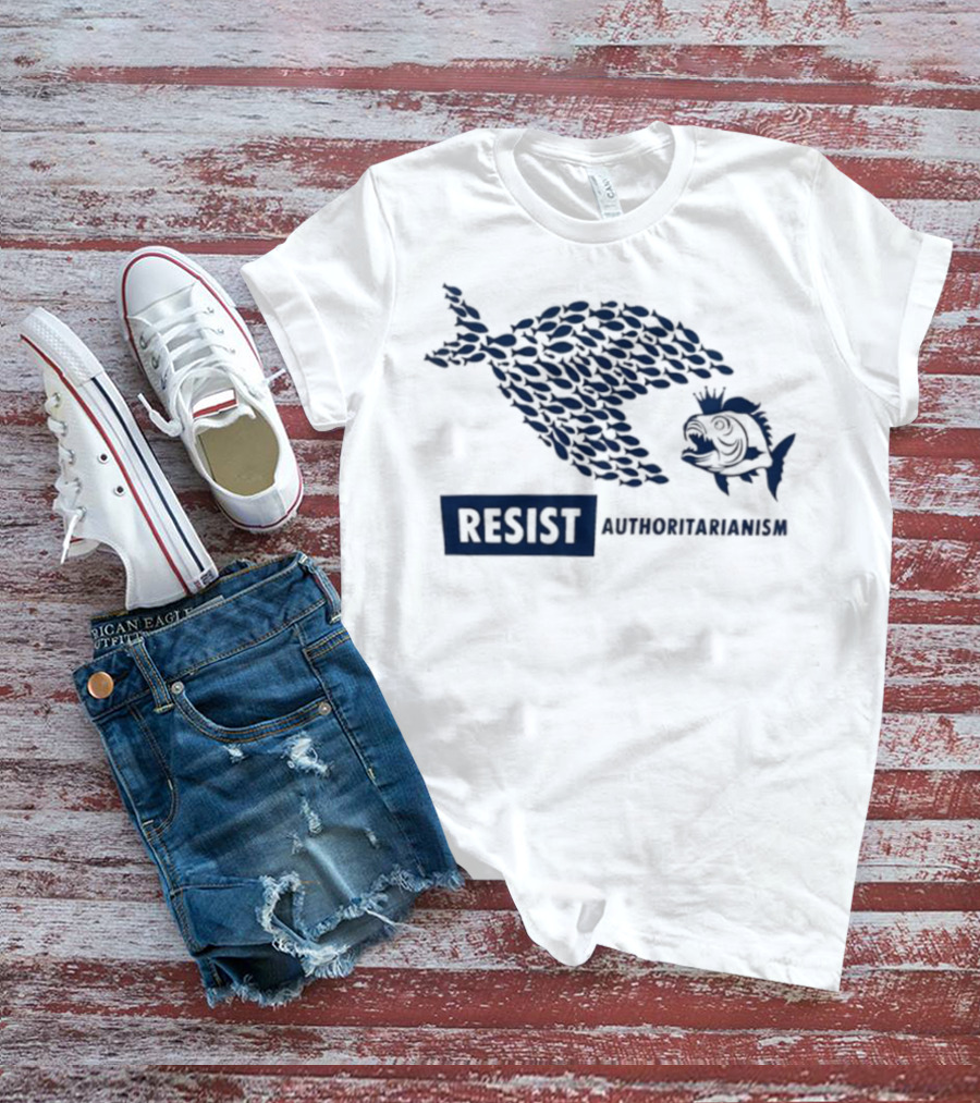 Resist Authoritarianism Fish Collective Overcoming Oppression T-Shirt