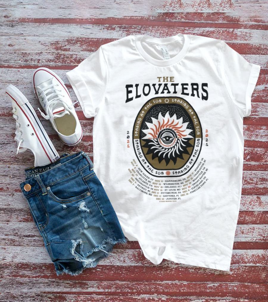 The Elovaters Staring At The Sun 2025 Tour Dates And Eye Sun Graphic Elements T-Shirt