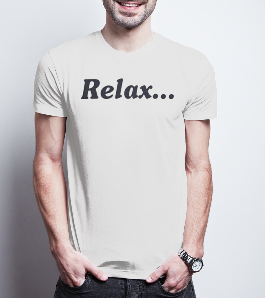 Relax Casual Style Effortless Vibe T-Shirt