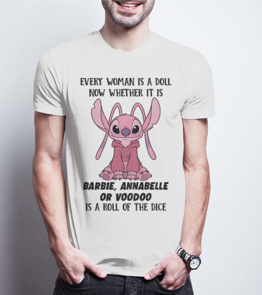 Every Woman Is A Doll Whether Barbie Annabelle Voodoo Stitch Pink Character T-Shirt
