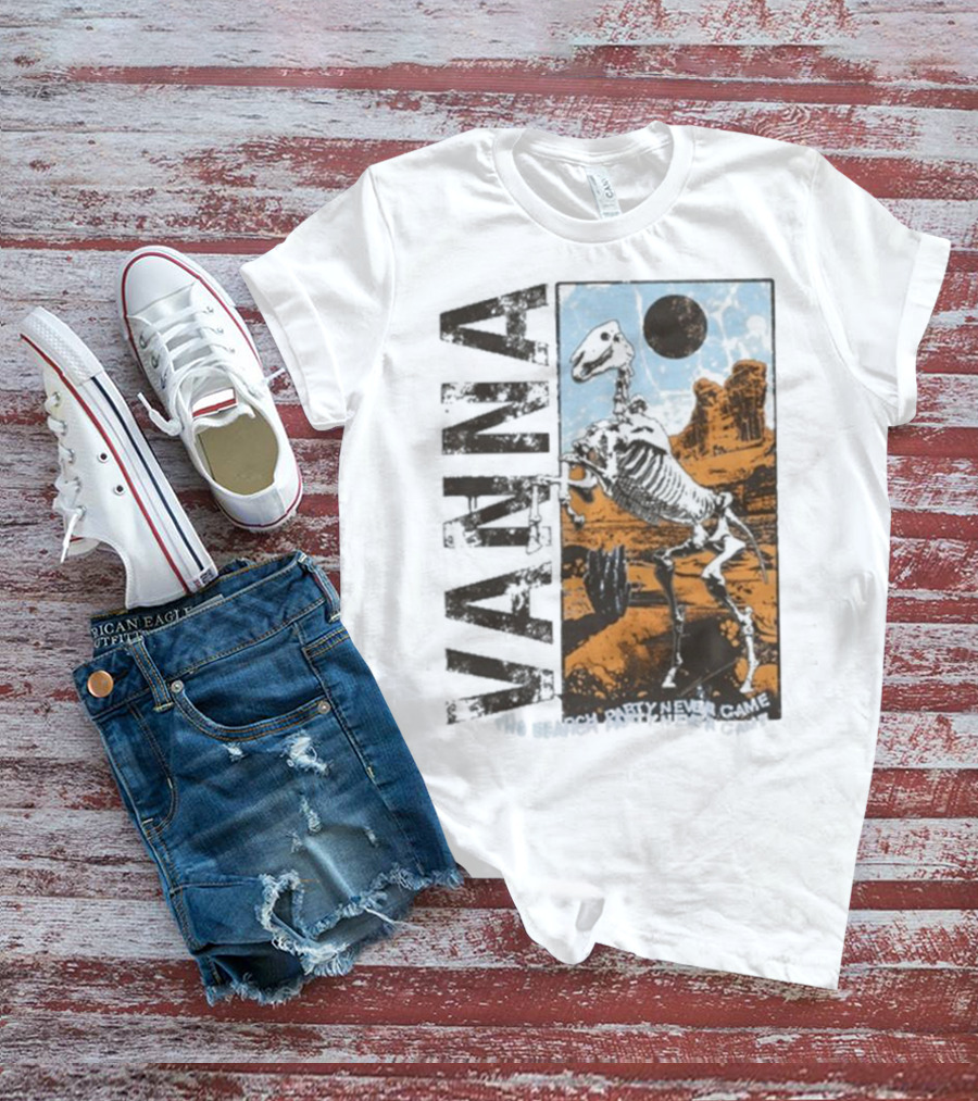 Vanna The Search Party Never Came Skeleton Desert Landscape T-Shirt