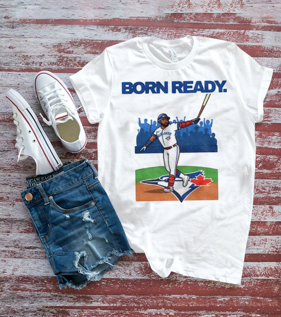 Vladimir Guerrero Jr. Born Ready Toronto Blue Jays MLB Baseball Player T-Shirt