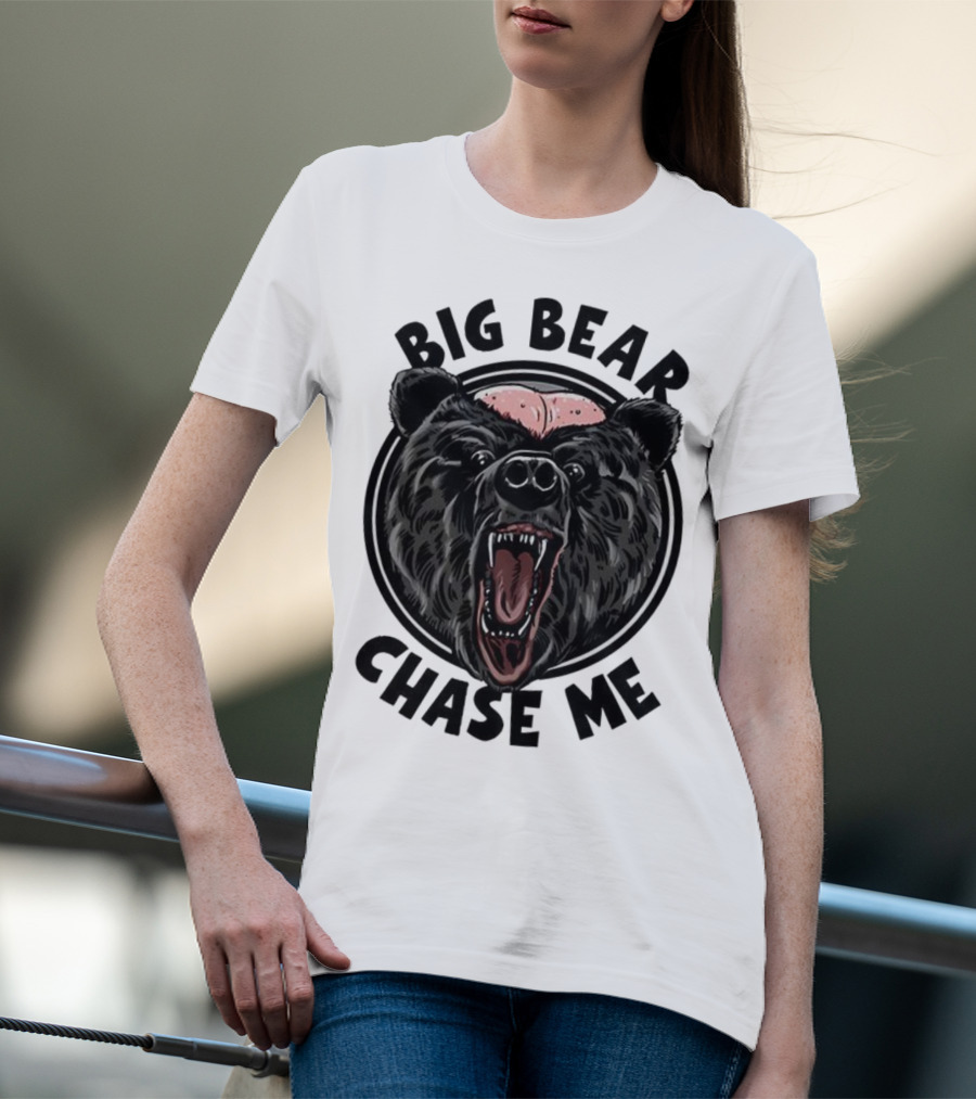 Big Bear Chase Me Bald-Headed Bear Of Claire County T-Shirt
