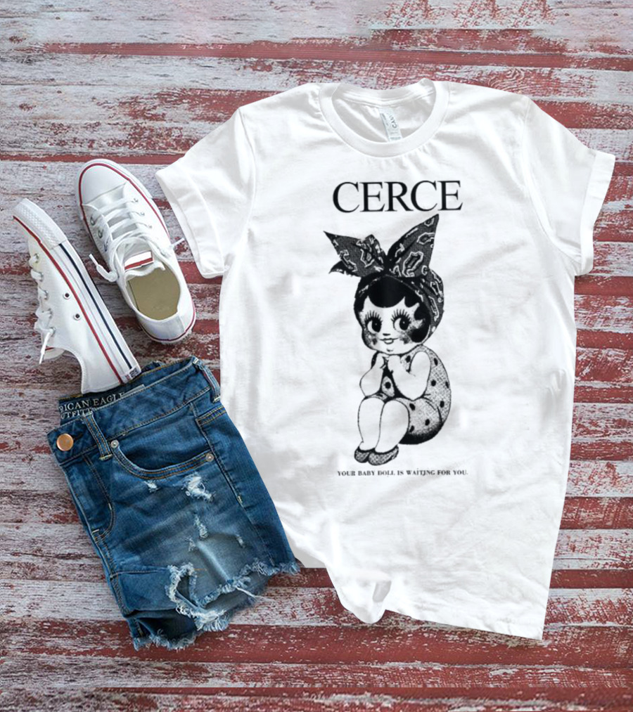 Cerce Your Baby Doll Is Waiting For You Vintage Illustration T-Shirt