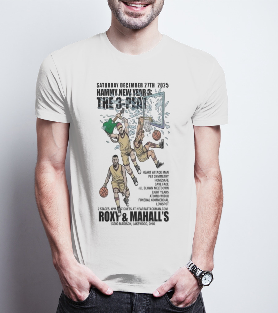 Saturday December 27th 2025 Hammy New Year 3 The 3-Peat Roxy And Mahall’s T-Shirt