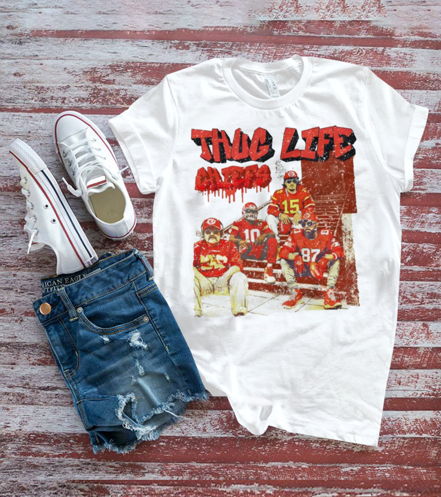 Thug Life Chiefs Kansas City Chiefs NFL Football 2025 T-Shirt