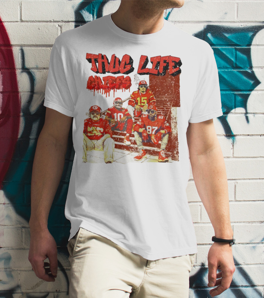 Thug Life Chiefs Kansas City Chiefs NFL Football 2025 T-Shirt
