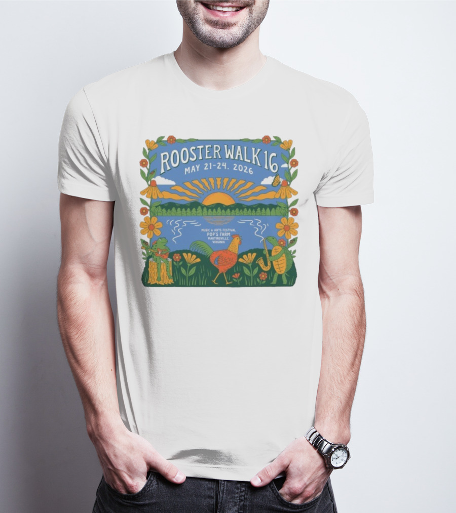 Rooster Walk 16 May 21-24 2026 Pop’s Farm Music & Arts Festival Martinsville Virginia T-Shirt