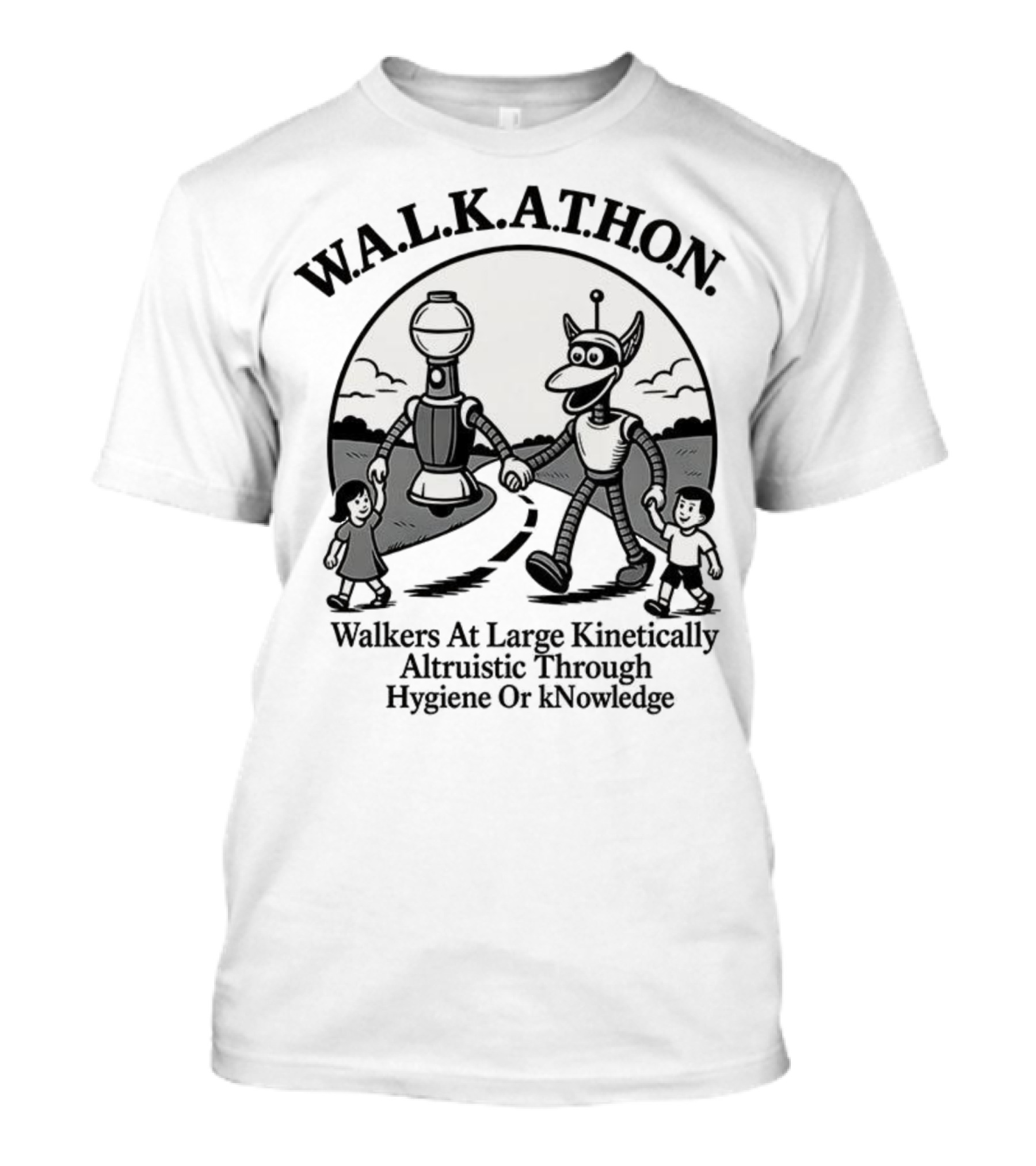 W.A.L.K.A.T.H.O.N. Walkers At Large Kinetically Altruistic Through Hygiene Or Knowledge T-Shirt