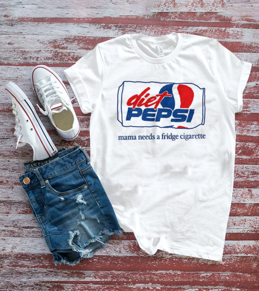 Diet Pepsi Mama Needs A Fridge Cigarette Retro Parody T-Shirt
