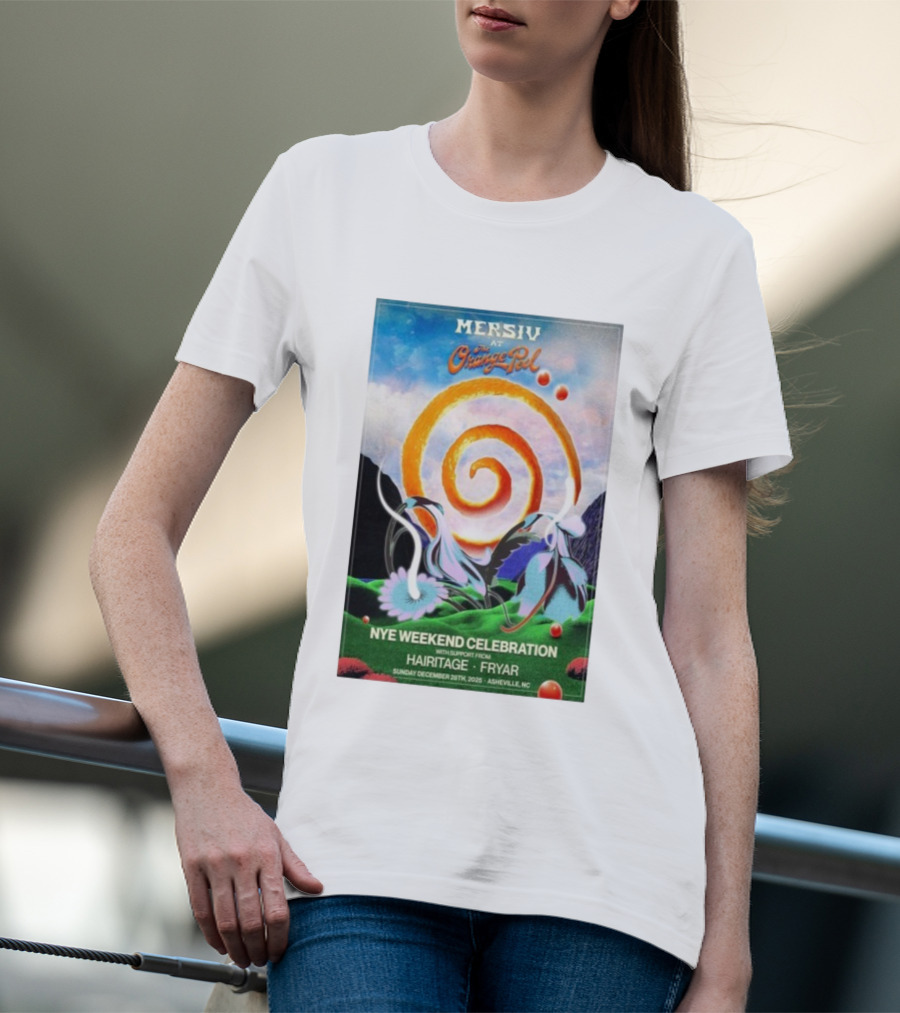 Mersiv At Orange Peel NYE Weekend Celebration Asheville NC December 28 2025 Hairitage And Fryar T-Shirt