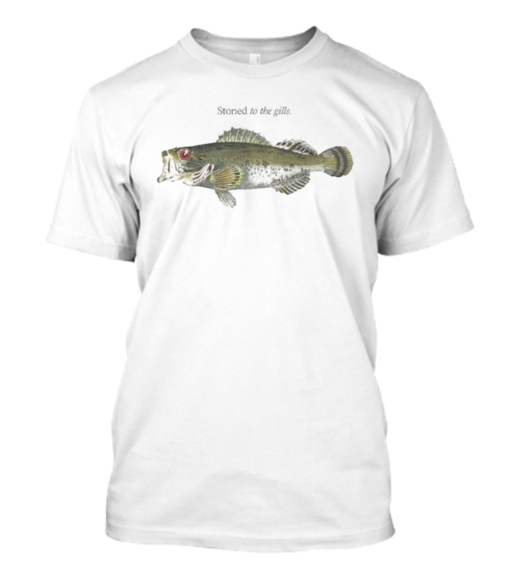 Stoned To The Gills Fish With Red Eye And Distinctive Pattern T-Shirt