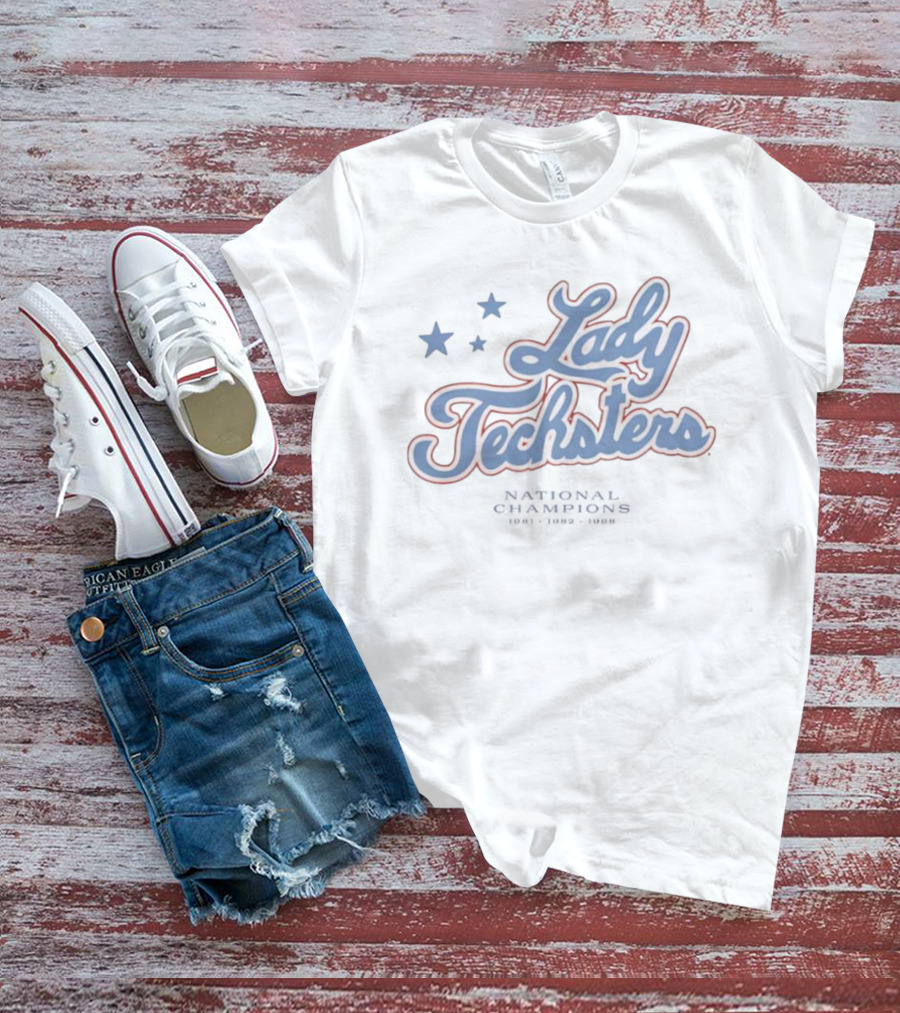 Louisiana Tech University Lady Techsters National Champions 1981 1982 1988 Stars T-Shirt