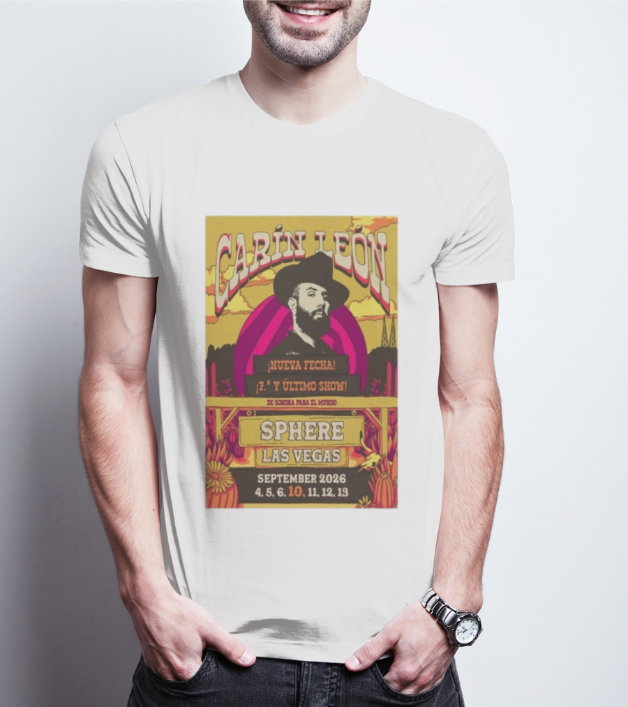 Carin León Nueva Fecha Último Show Sphere Las Vegas September 2026 T-Shirt