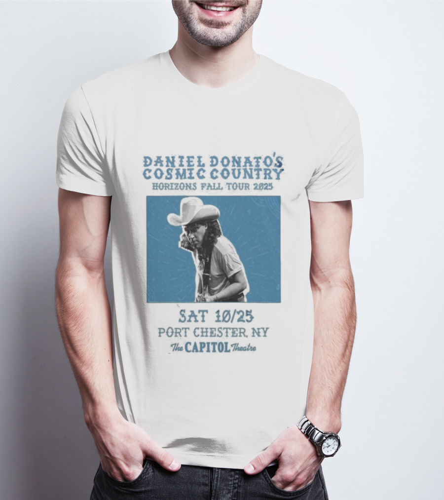 Daniel Donato’s Cosmic Country 2025 Live At The Capitol Theatre Port Chester NY T-Shirt