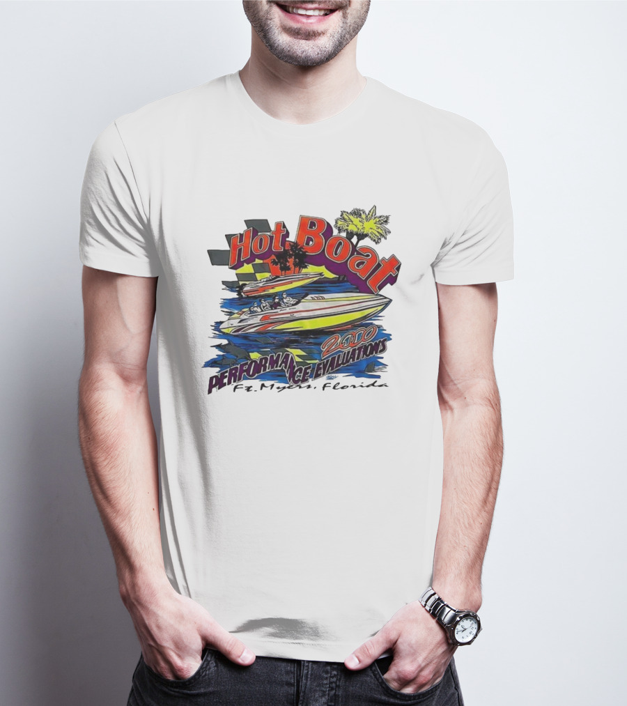 Hot Boat Performance Evaluations 2000 Ft. Myers Florida T-Shirt