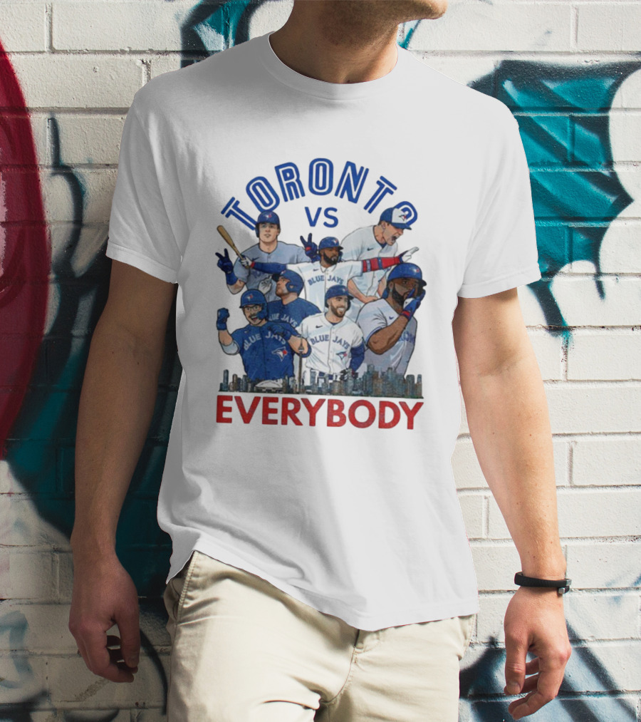 Toronto Vs Everybody Blue Jays World Series Champions T-Shirt