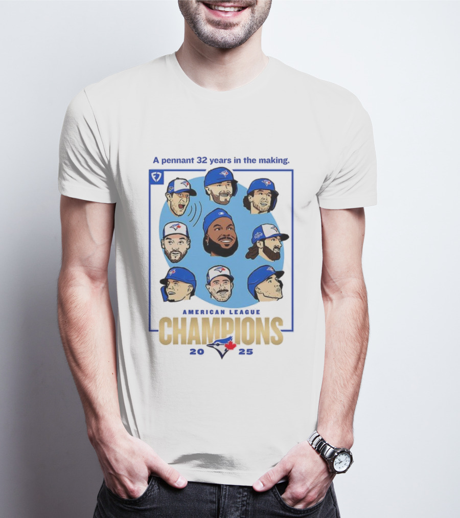 Toronto Blue Jays American League Champions 2025 A Pennant 32 Years In The Making T-Shirt