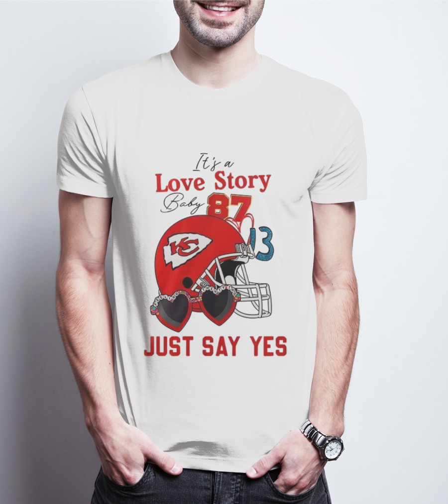 Travis Taylor Love Story Kansas City Chiefs Just Say Yes 87 13 NFL T-Shirt