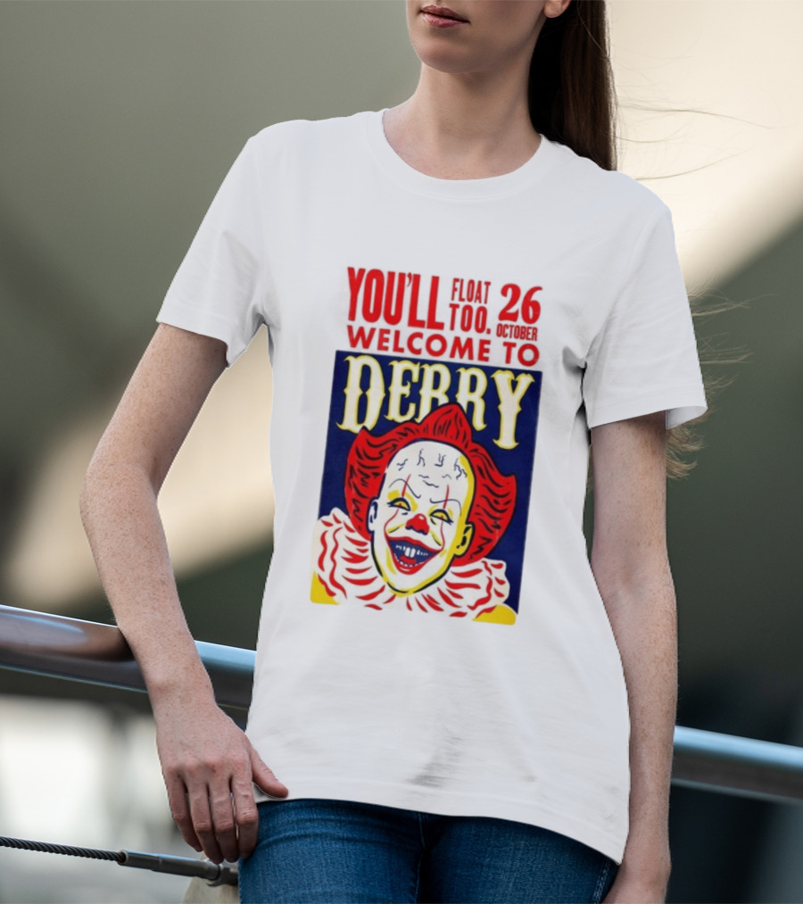 You'll Float Too Welcome To Derry October 26 2025 Clown T-Shirt