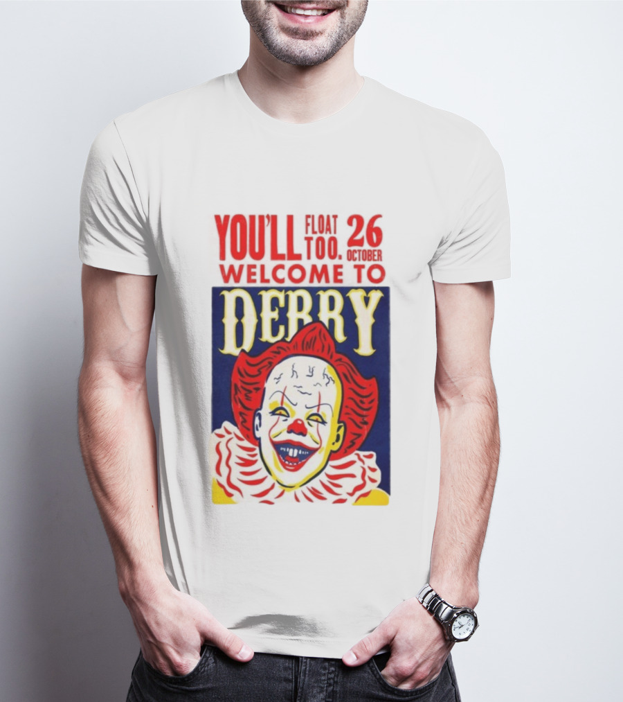 You'll Float Too Welcome To Derry October 26 2025 Clown T-Shirt