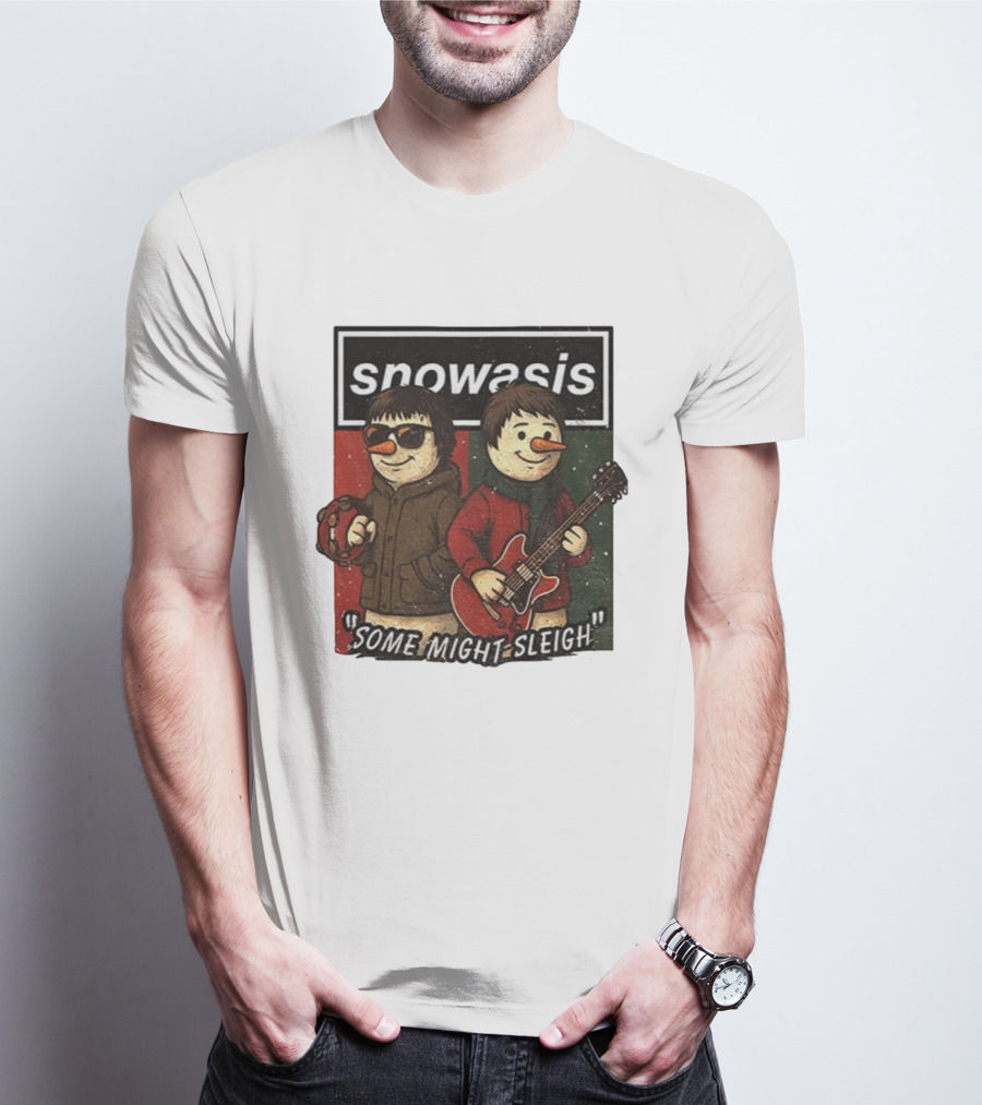 Snowasis Christmas Some Might Sleigh Snowman Band Holiday Pun T-Shirt