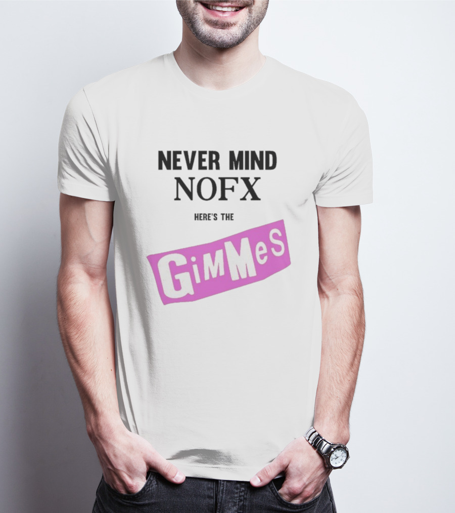 Nevermind NOFX Here's The Gimmes Pink Logo T-Shirt