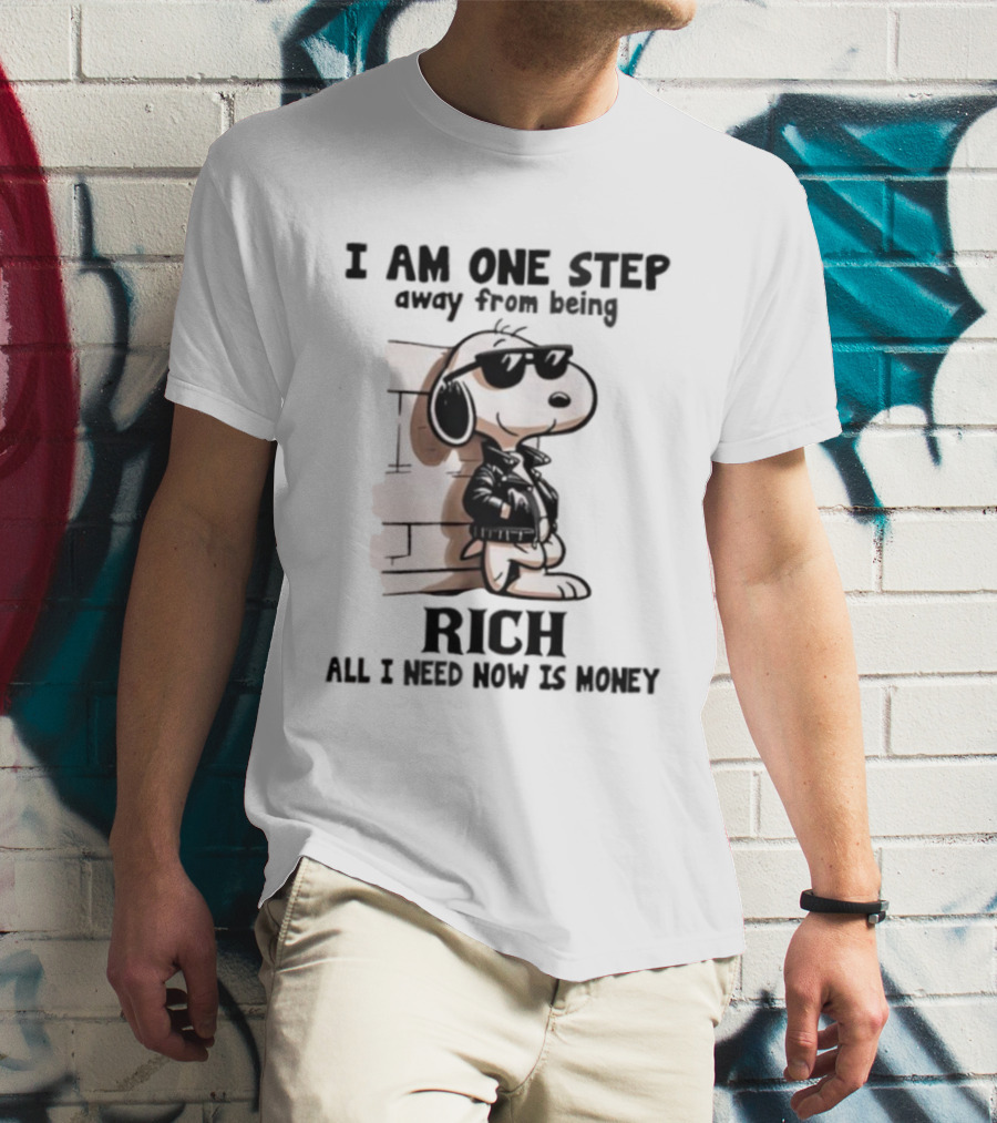 Peanuts Snoopy Cool Rich Attitude One Step Away From Money T-Shirt