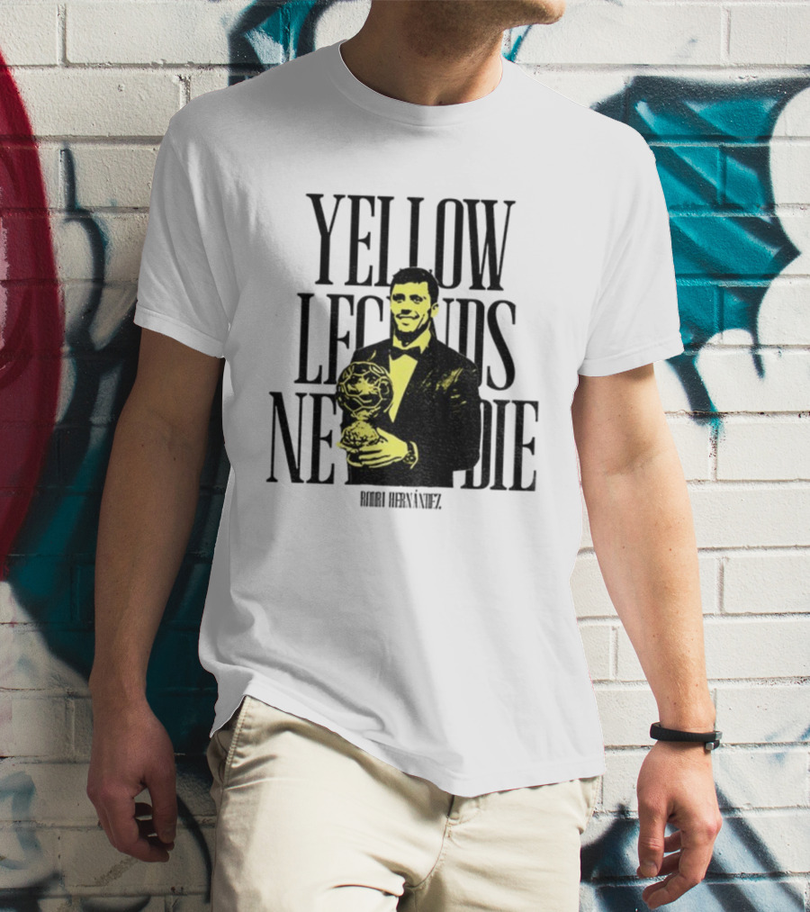 Rodrigo Hernández Manchester City FC Yellow Legends Never Die Signature T-Shirt