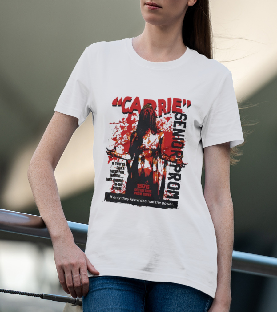 CARRIE Senior Prom 1976 Bates High School Prom Queen If Only They Knew She Had The Power T-Shirt